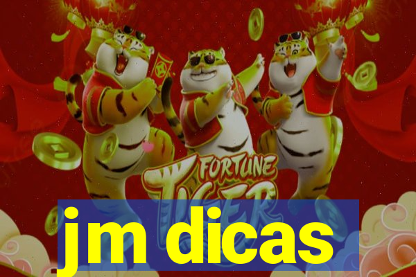 jm dicas